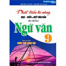 Phát triển kĩ năng đọc - hiểu và viết văn bản theo thể loại ngữ văn 9 (Chân trời sáng tạo)